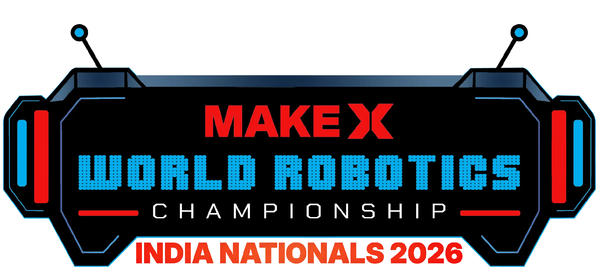 MakeX World Robotics Championship India 2026